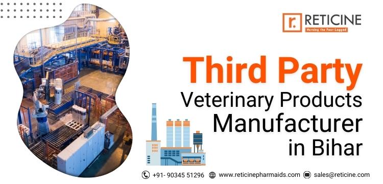 Third Party Veterinary Products Manufacturer in Bihar